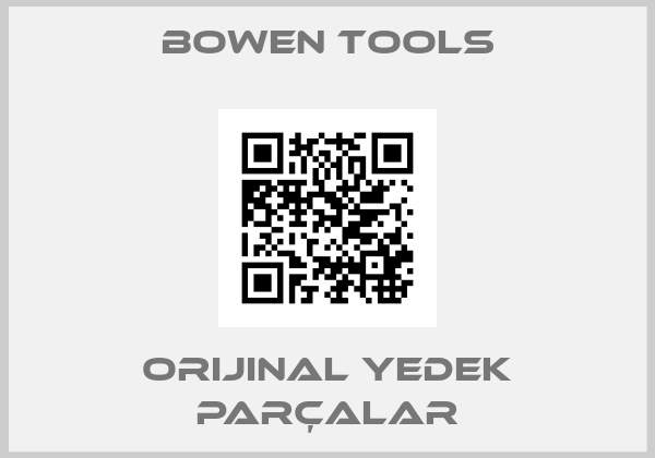 Bowen Tools