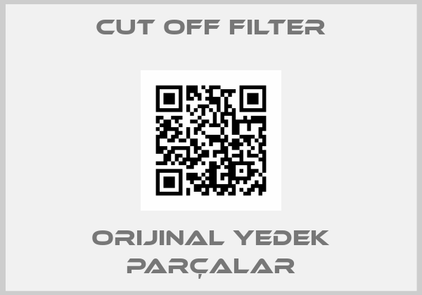 Cut Off Filter